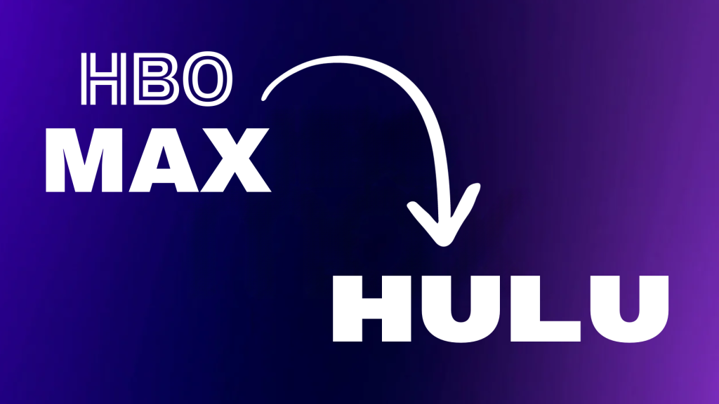 How To Add HBO Max To Hulu For Free – Tech Reath - How To Get To Hbo Max On Hulu