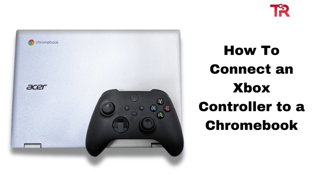 How To Connect an Xbox Controller to a Chromebook – Tech Reath - How To Connect Your Xbox Controller To Your Chromebook