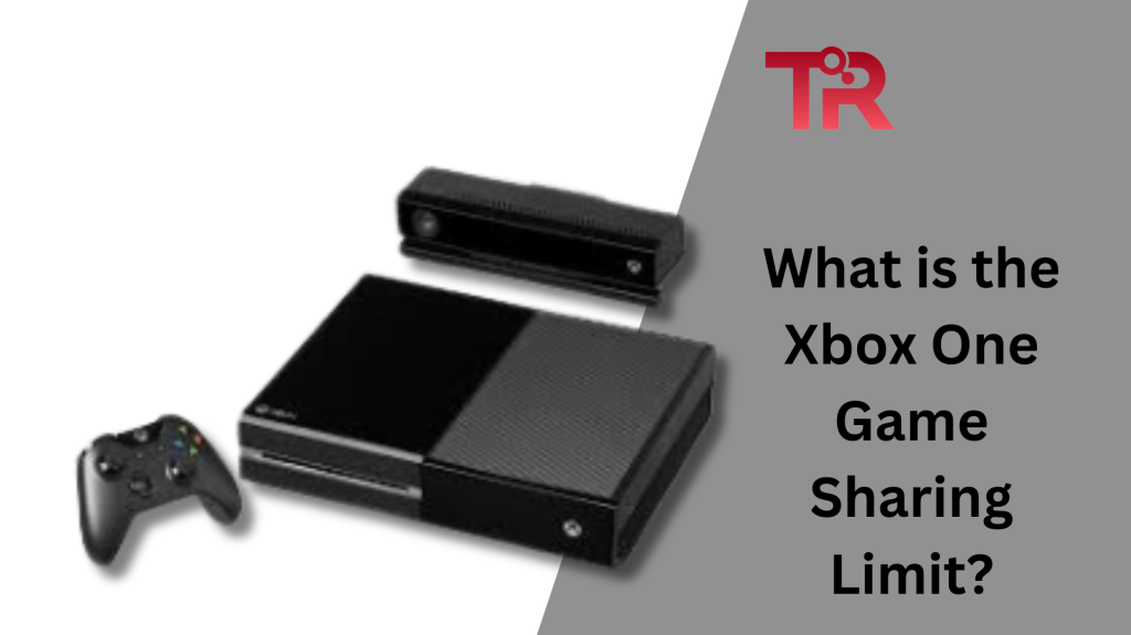 What is the Xbox One Game Sharing Limit? Easy Guide To Game Share Tech Reath
