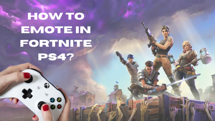 how to emote in fortnite ps4